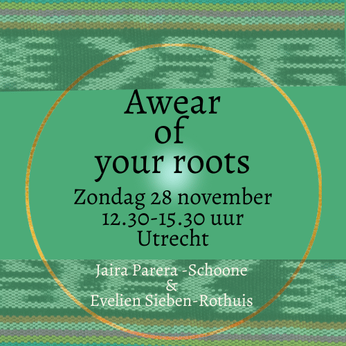 _ Awear of your roots 28-11 Utrecht awear of your roots 28-11